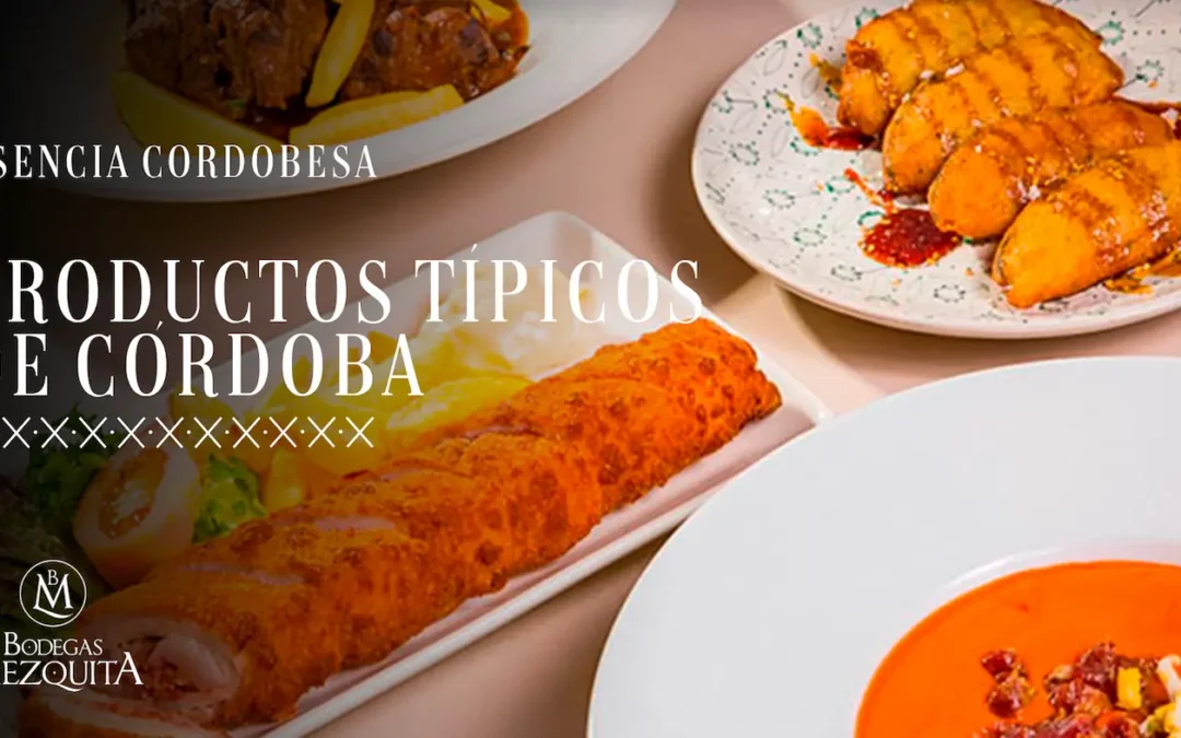 Productos típicos de Córdoba